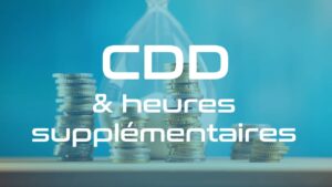 cdd heures supplémentaires
